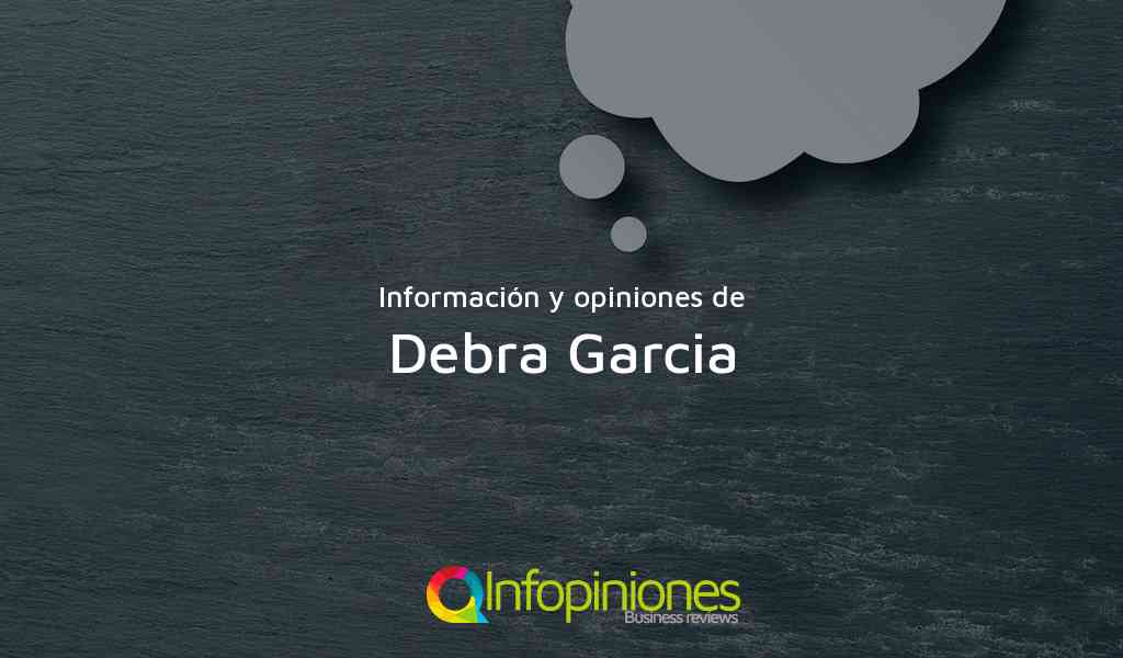 Información y opiniones sobre Debra Garcia de Buenos Aires